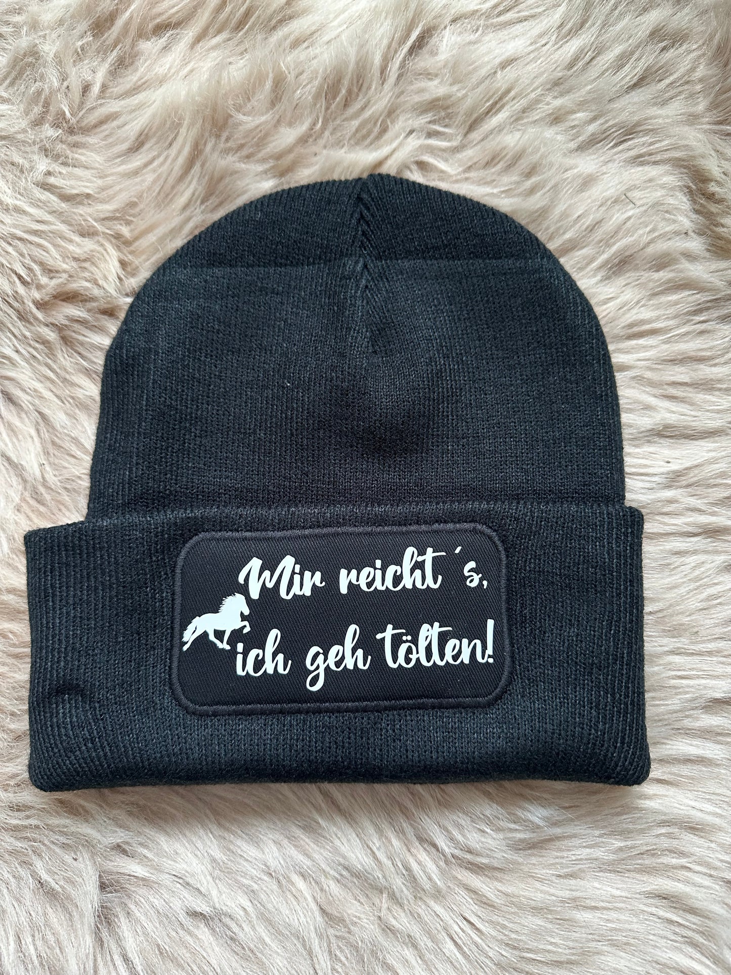 Mütze "Mir reicht, ich geh tölten!"