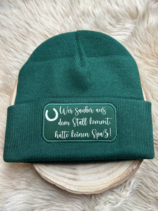 Mütze "Wer sauber aus dem Stall kommt, hatte keinen Spaß!"